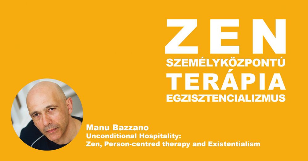 Manu Bazzano: Zen, személyközpontú terápia és egzisztencializmus